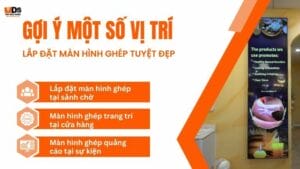 Gợi ý một số vị trí lắp đặt Màn Hình Ghép tuyệt đẹp