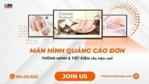 Màn hình quảng cáo đơn DỄ SỬ DỤNG & TIẾT KIỆM cho tiệm nail