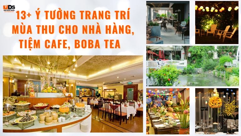 Ý tưởng trang trí mùa thu cho nhà hàng tiệm cafe boba tea