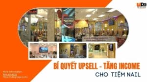 Bí Quyết UPSELL, TĂNG INCOME Cho Nail Salon