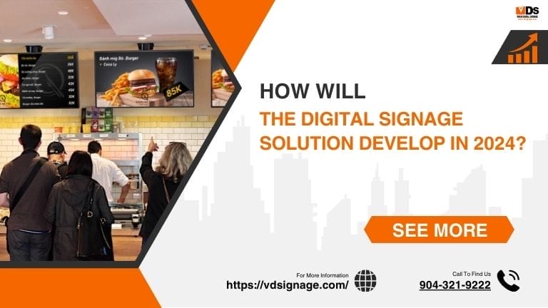 How will the Digital Signage solution develop in 2024